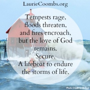 lifeboat, God, Jesus, Storms, storms of life, God's love, the love of God, love of God, God loves you, does god love me, God is with you, You are his, receive love, focus, what is your focus, focal point, how to endure storms, how to endure trials, how to endure pain, getting through, peace, how to find peace, get peace, keep yourself in God's love, faith, stay in love of god, remain in love, abide in Jesus, abide in God, occupation, think of God, love, 