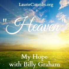 my hope with billy graham, billy graham, my hope, hope, heaven, new billy graham film